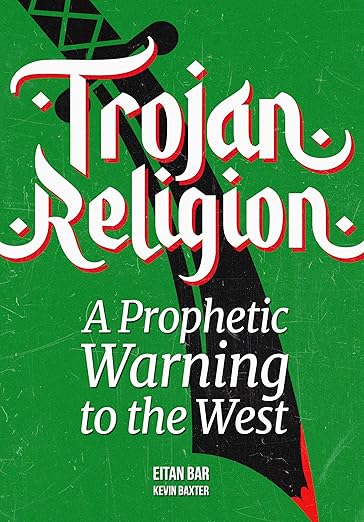 Trojan Religion: The Final Prophetic Warning to the Church (Quick-Read Collection)