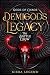 Demigods Legacy - The Battle Crow by Kiera Legend