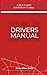Drivers Manual: A Self Guid...