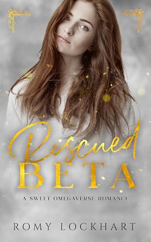 Rescued Beta (Sweet Omegaverse #8)