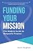 Funding Your Mission by Karen Houghton Funding Your Mission by Karen Houghton