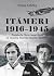 Itämeri 1916–1945: taistelu...