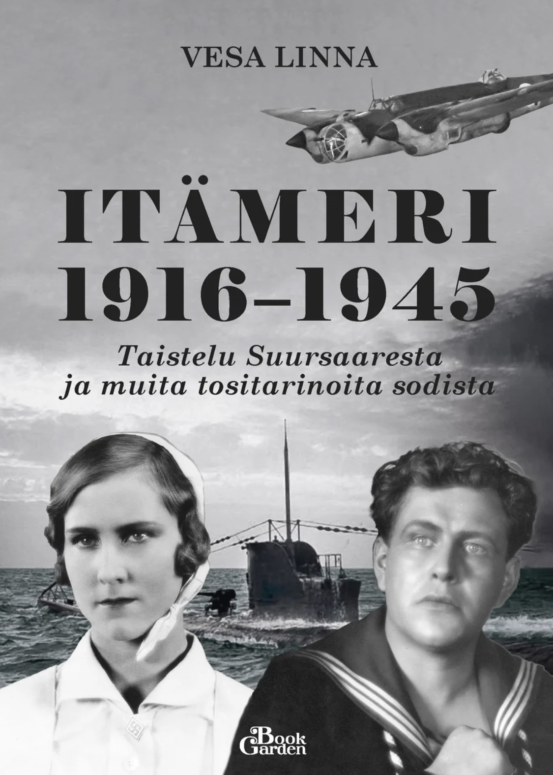 Itämeri 1916–1945: taistelu Suursaaresta ja muita tositarinoita sodista