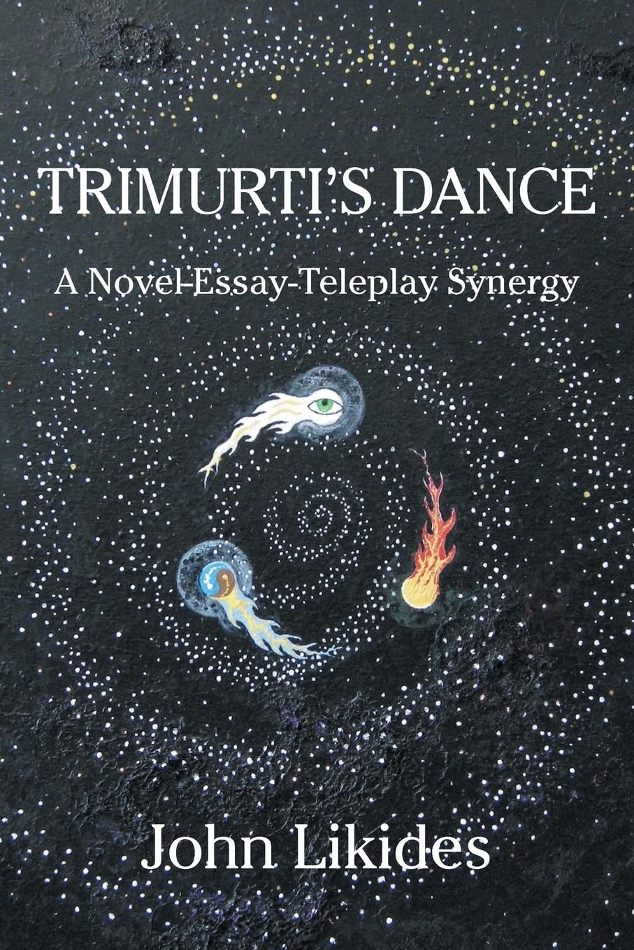 Trimurti’s Dance: A Novel-Essay-Teleplay Synergy