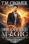 Discovered Magic (Thorne Witches) Discovered Magic (Thorne Witches)