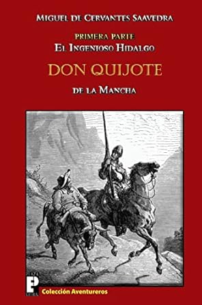 El ingenioso hidalgo don Quijote de la Mancha. Parte 1