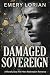 Damaged Sovereign by Emery Lorian