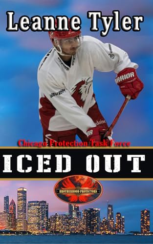 Iced Out: Brotherhood Protectors World (Chicago Protection Task Force Book 7)