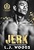 Jerk by L.J.  Woods