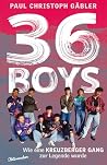 36 Boys: Wie eine...
