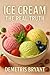 Ice Cream the real truth by Demetris Bryant
