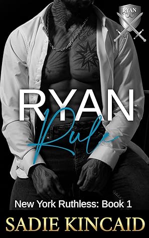 Ryan Rule (New York Ruthless, #1)