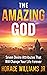 The Amazing God by Horace  Williams Jr.