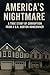 America's Nightmare