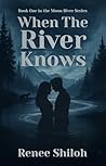 When the River Knows
