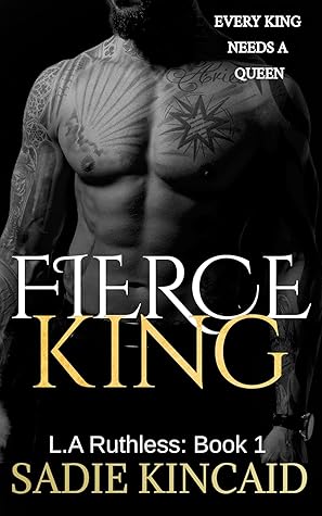 Fierce King (L.A. Ruthless #1)