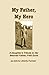 My Father, My Hero: A Daugh...