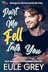 Part of Me Fell I...