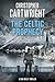 The Celtic Prophecy  by Christopher Cartwright