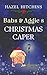 Babs & Aggie's Christmas Caper by Hazel Hitchins