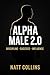 Alpha Male 2.0 Discipline. ...