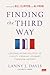 Finding the Third Way: Less...