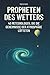 Propheten des Wetters by Florian Fuchs