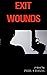 Exit Wounds