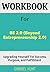 Workbook For Be 2.0 (Beyond Entrepreneurship 2.0) by Gabriel Hunt