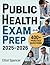 Public Health Exam Prep 202...