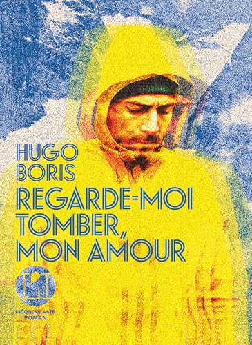 Regarde-moi tomber, mon amour (French Edition)