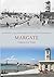 Margate Through Time