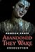 Abandoned They Wake: Absolu...