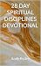 28 DAY SPIRITUAL DISCIPLINE...