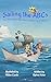 Sailing the ABCs: An Alphabet Adventure Story for Children