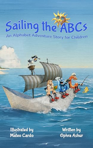Sailing the ABCs: An Alphabet Adventure Story for Children (Kindle Edition)