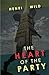 The Heart Of The Party by Henri Wild