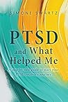 PTSD and What Hel...