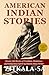American Indian Stories: Or...