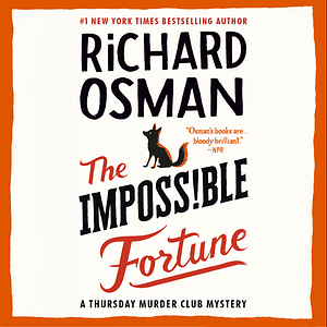 The Impossible Fortune