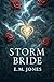 Storm Bride by E.M. Jones