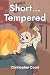 Short...Tempered