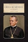 Gregor Mendel and...