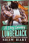 A Very Grumpy Lumberjack (Wolf Valley: Grumps Book 13)