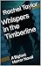 Whispers in the Timberline ...