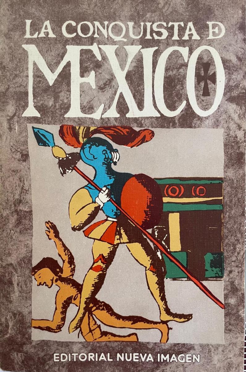 La conquista de México según las ilustraciones del Códice Florentino (Paperback)