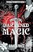 Darkened Magic (The Vivian Foxworthy, #1)