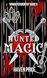 Hunted Magic (The Vivian Foxworthy, #5)
