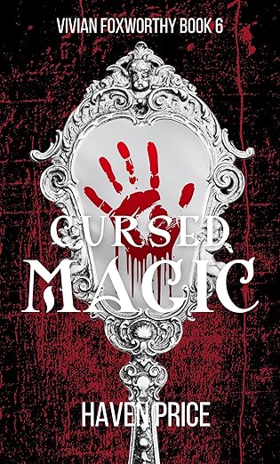 Cursed Magic (The Vivian Foxworthy, #6)