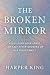 The Broken Mirror Rebuildin...